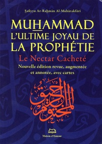 Téléchargement gratuit de livres pdf en anglais Muhammad, l'ultime joyau de la prophétie  - Le nectar cacheté PDF CHM PDB 9782752400741 par Safiyyu Ar-Rahmân Al-Mubârakfûri (French Edition)