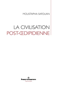 La civilisation post-oedipidienne