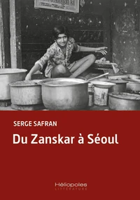 Du Zanskar à Séoul