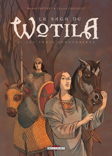 Saga de Wotila T02 : Les trois sanctuaires