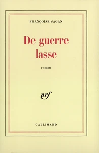 De guerre lasse