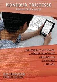Fiche de lecture Bonjour tristesse - Résumé détaillé et analyse littéraire de référence