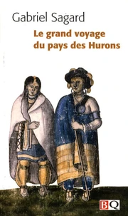 Le grand voyage au pays des Hurons
