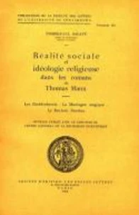 Realite Sociale Et Ideologie Religieuse Dans Les Romans De Thomas Mann : Les Buddenbrock, La Montagne Magique, Le Docteur Faustus