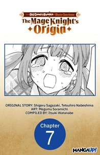 From Old Country Bumpkin to Master Swordsman: The Mage Knight's Origin #007