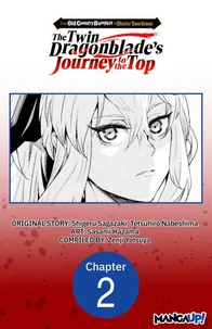 From Old Country Bumpkin to Master Swordsman: The Twin Dragonblade's Journey to the Top #002