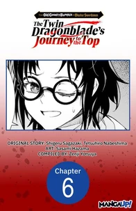 From Old Country Bumpkin to Master Swordsman: The Twin Dragonblade's Journey to the Top #006