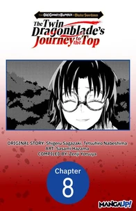From Old Country Bumpkin to Master Swordsman: The Twin Dragonblade's Journey to the Top #008