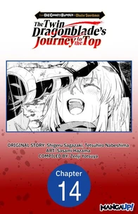 From Old Country Bumpkin to Master Swordsman: The Twin Dragonblade's Journey to the Top #014