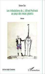 Les tribulations de J. Alfred Prufrock au pays des moas géants