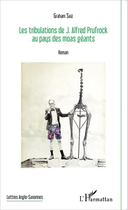Les tribulations de J. Alfred Prufrock au pays des moas géants