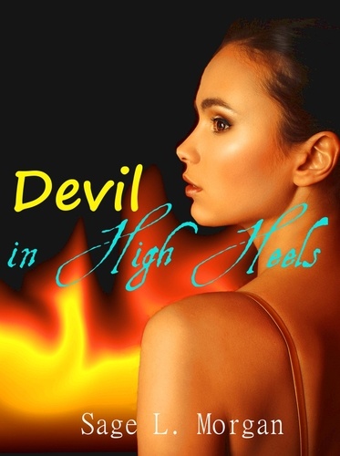  Sage L. Morgan - Devil in High Heels - Lesbian Vampire Erotica, #2.