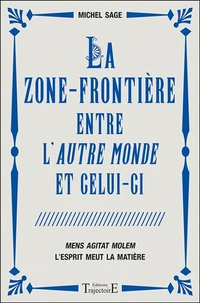 La zone-frontière entre l'autre monde et celui-ci