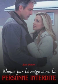 Bloqué par la neige avec la personne interdite
