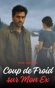 Coup de Froid sur Mon ex