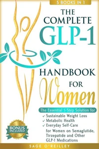 The Complete GLP-1 Handbook for Women