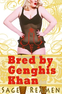 Bred by Genghis Khan