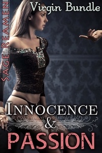  Sage Reamen - Innocence and Passion - 3 Book Virgin Bundle.