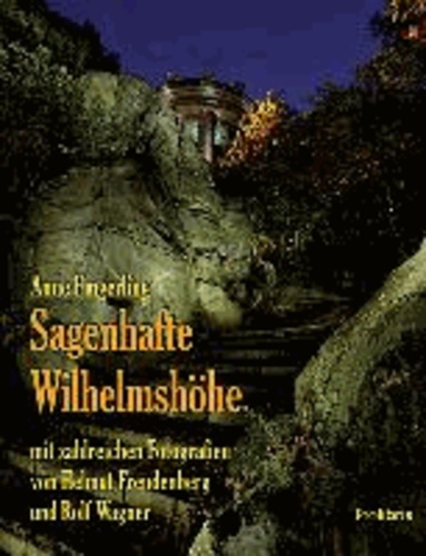 Sagenhafte Wilhelmshöhe - Sagen und Kunstmärchen aus dem Kasseler Bergpark.