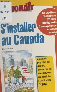 S'INSTALLER AU CANADA