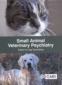 Sagi Denenberg - Small Animal Veterinary Psychiatry.