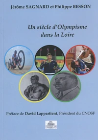 Un siècle d'olympisme dans la Loire