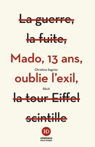 Mado, 13 ans, oublie l'exil