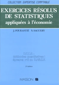 Exercices Resolus De Statistiques Appliquees A L'Economie. Dpecf, Epreuve Numero 3, Cnam, 3eme Edition Refondue