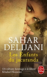 Sahar Delijani - Les Enfants du jacaranda.