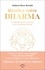 Révélez votre dharma. Le guide pour trouver votre mission de vie