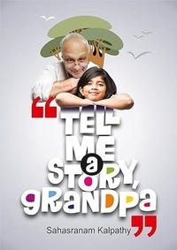  Sahasranam Kalpathy - Tell me a Story, Grandpa - Children's Short Stories, #1.