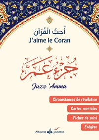 JUZZ 'AMMA - CIRCONSTANCES DE LA RéVéLATION, éXéGèSE, CARTES MENTALES, FICHES DE SUIVI