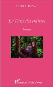 Sahi diegou De - La Valse des traîtres - Poèmes.