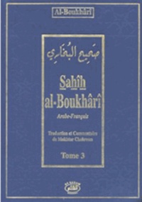 Sahîh Al-Boukhârî - Sahîh Al-Boukhârî - Tome 3.