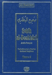 Sahîh Al-Boukhârî - Sahîh Al-Boukhârî - Tome 5.