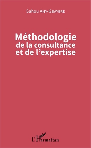 Sahou Any-Gbayere - Méthodologie de la consultance et de l'expertise.