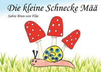 Die kleine Schnecke Mää