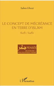 Le concept de mécréance en terre d'islam