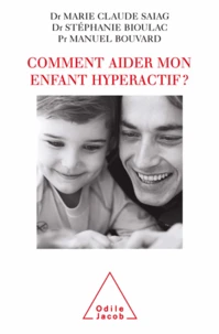 Comment aider mon enfant hyperactif