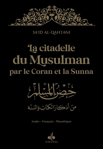 La Citadelle du Musulman par le Coran et la Sunna. Noir