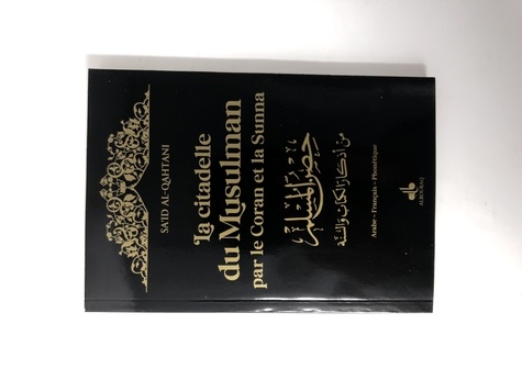 La Citadelle du Musulman par le Coran et la Sunna. Noir
