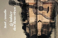 Le luthier des deux rives
