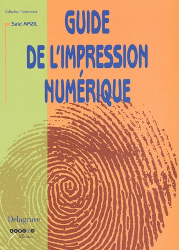Saïd Amzil - Guide De L'Impression Numerique.