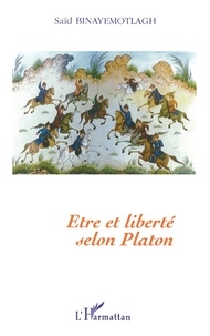 said Binayemotlagh - Etre Et Liberte Selon Platon.