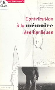 Saïd Bouamama - Contribution à la mémoire des banlieues.