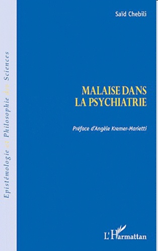 Saïd Chebili - Malaise dans la psychiatrie.