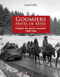 Goumiers privés de rêves