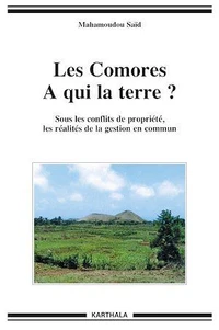 Les Comores, à qui la terre ?