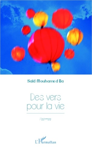 Saïd Mouhamed Ba - Des vers pour la vie.