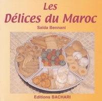 Saïda Bennani - Les délices du Maroc.